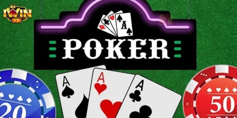 Top 12 game bài đổi thưởng Iwin - Poker trực tuyến